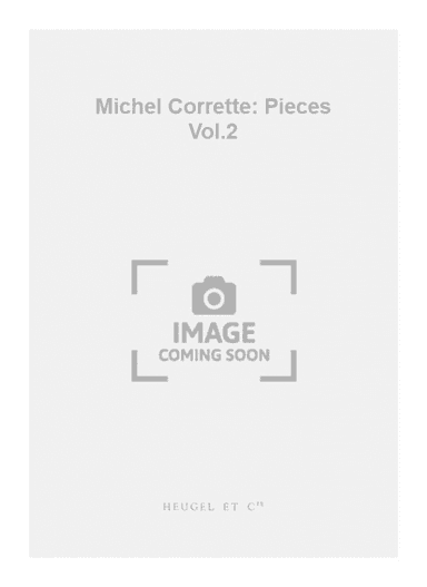 Michel Corrette: Pieces Vol.2