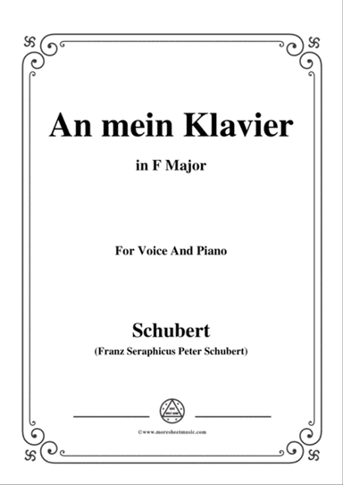 Schubert-An mein Klavier,in F Major,for Voice&Piano