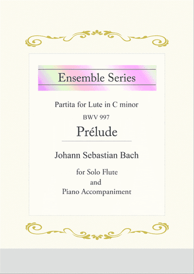 Prelude (Partita for Lute in C minor BWV 997) for Flute / Johann Sebastian Bach