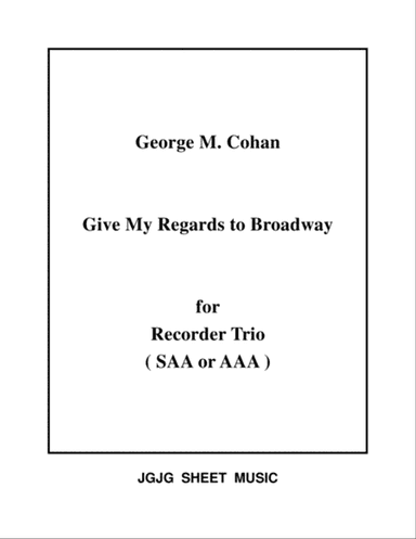 Give My Regards to Broadway for Recorder Trio