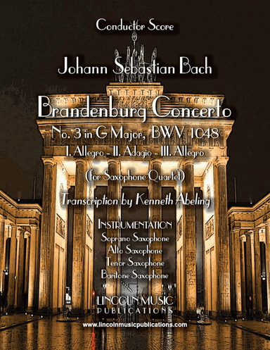 Bach - Brandenburg Concerto No. 3 (for Saxophone Quartet SATB & Optional Organ)