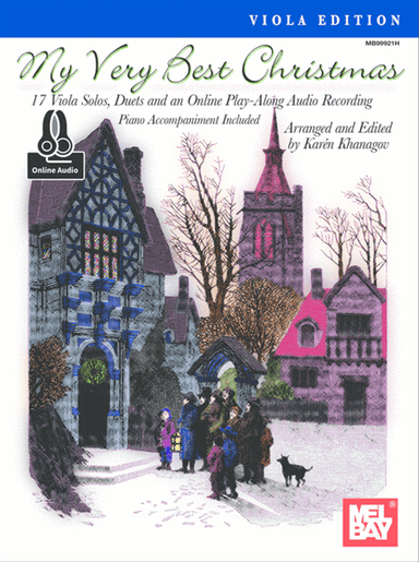 My Very Best Christmas, Viola Edition-17 Viola Solos, Duets, and play-along audio on Christmas favorites