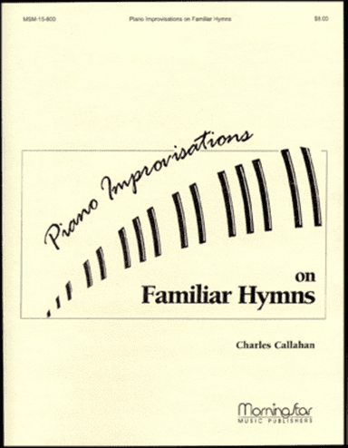 Piano Improvisations on Familiar Hymns
