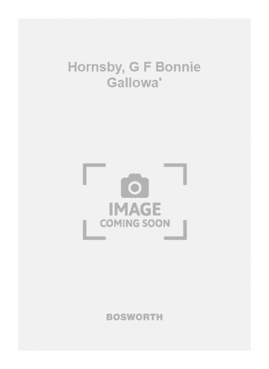Hornsby, G F Bonnie Gallowa'