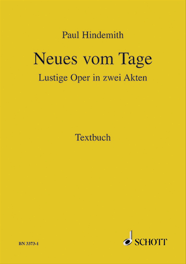 Hindemith Neues Vom Tage Libretto