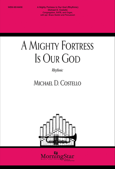 A Mighty Fortress is Our God (Rhythmic) (Choral Score)