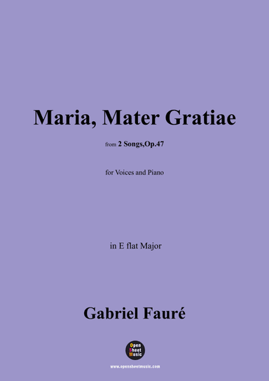 G. Fauré-Maria,Mater Gratiae,in E flat Major,Op.47 No.2