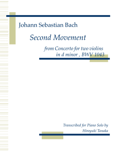Second Movement from Concerto for two violins BWV 1043, for piano solo