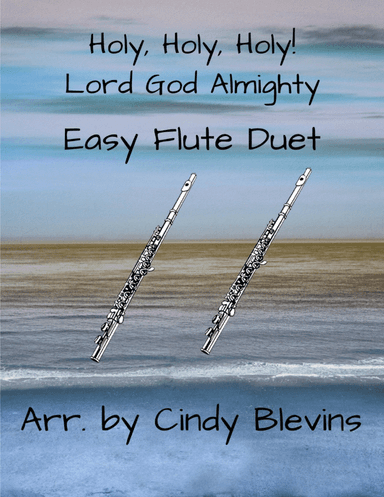 Holy, Holy, Holy, Easy Flute Duet