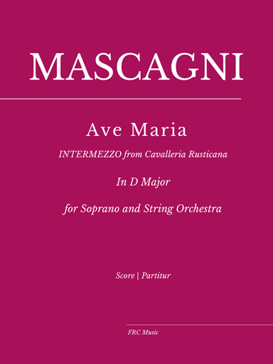AVE MARIA - "Intermezzo" from Cavalleria Rusticana) for Soprano and String Orchestra