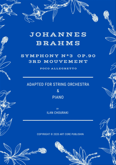 Symphony n°3 op.90, 3rd mvt for String Orchestra (quintet) and Piano