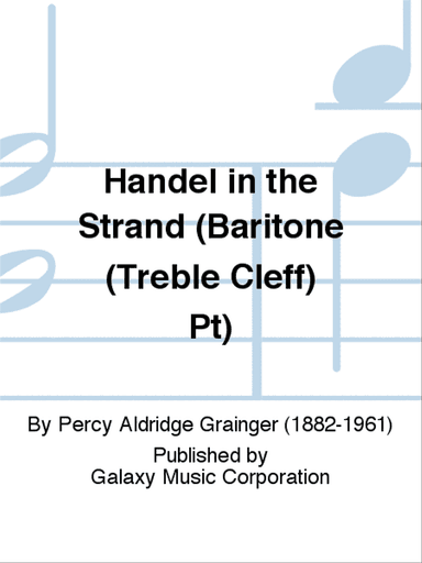 Handel in the Strand (Baritone TC Part)