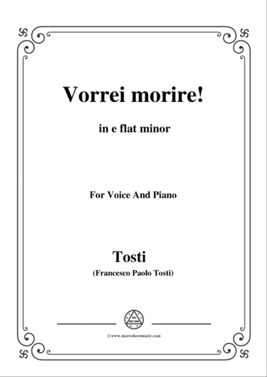 Tosti-Vorrei morire! In e flat minor,for Voice and Piano