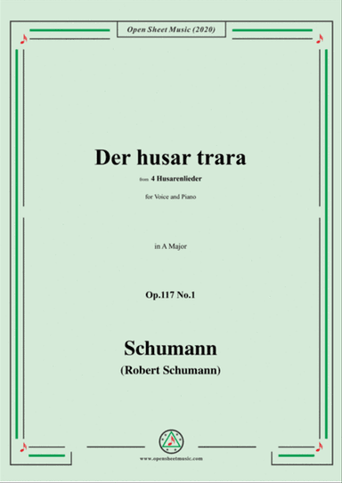 Schumann-Der husar trara Op.117 No.1,in A Major,for Voice and Piano