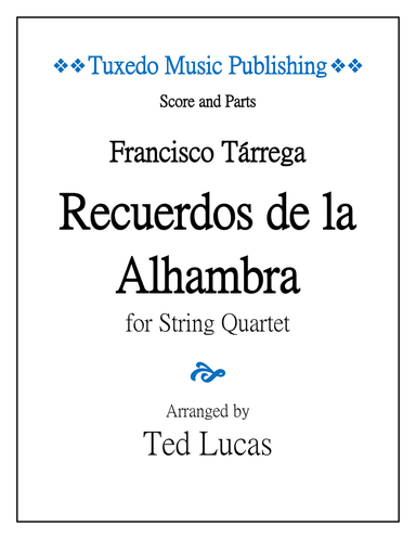 Recuerdos de la Alhambra, Score and Parts, for String Quartet
