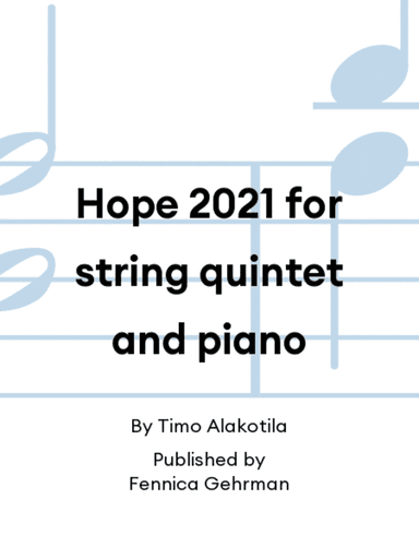 Hope 2021 for string quintet and piano