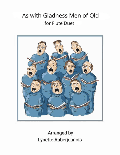 As with Gladness Men of Old - Flute Duet
