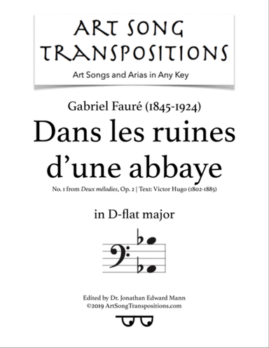 FAURÉ: Dans les ruines d'une abbaye, Op. 2 no. 1 (transposed to D-flat major, bass clef)
