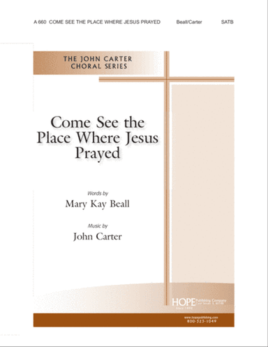 Come See the Place Where Jesus Prayed