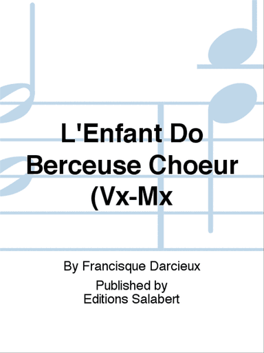 L'Enfant Do Berceuse Choeur (Vx-Mx