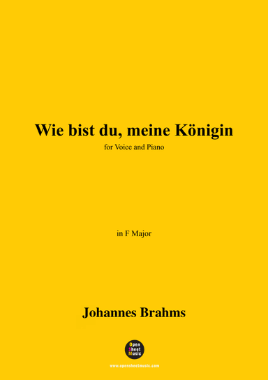 Brahms-Wie bist du,Meine Königin in F Major,for voice and piano