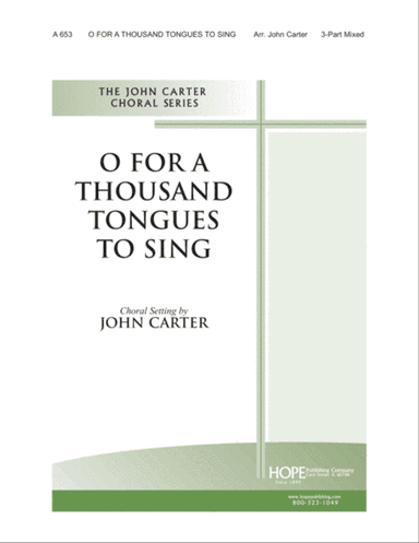 O for a Thousand Tongues to Sing