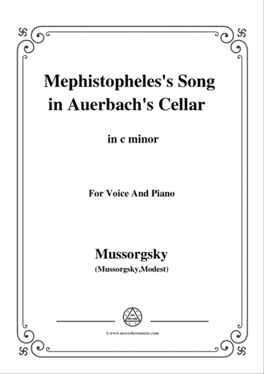 Mussorgsky-Mephistopheles’s Song in Auerbach’s Cellar in c minor, for Voice and Piano