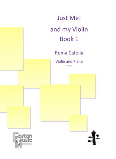 Just Me and my Violin Book 1
