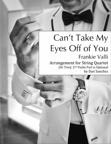 Can't Take My Eyes Off Of You