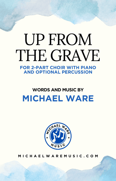 Up from the Grave (2-part choir)