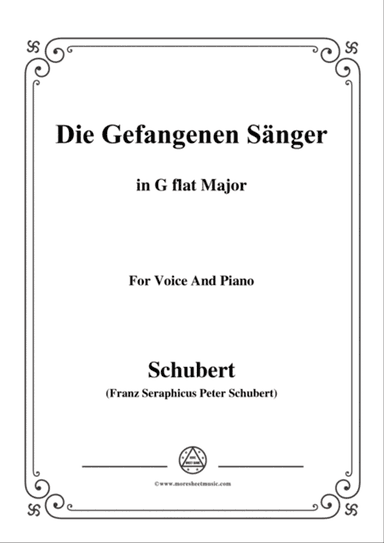Schubert-Die Gefangenen Sänger,in G flat Major,for Voice&Piano
