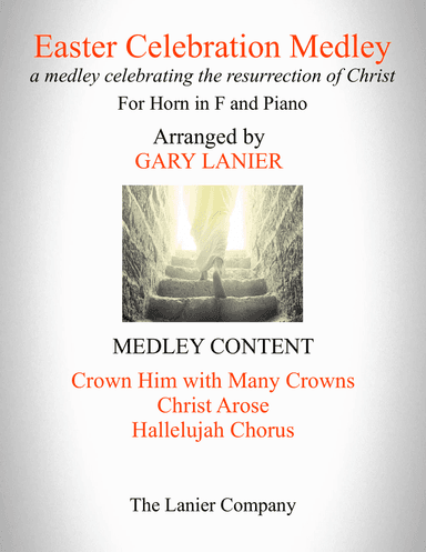 EASTER CELEBRATION MEDLEY (for Horn in F and Piano with Horn Part)