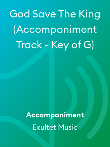God Save The King (Accompaniment Track - Key of G)