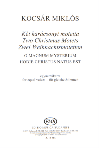 Zwei Weihnachtsmotetten O magnum mysterium, Hodi