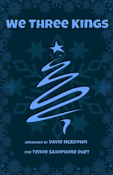 We Three Kings, Jazz style, for Tenor Saxophone Duet