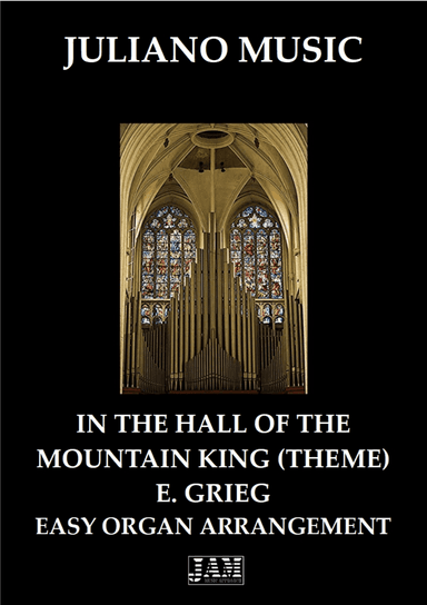 IN THE HALL OF THE MOUNTAIN KING (EASY ORGAN - C VERSION) - E. GRIEG