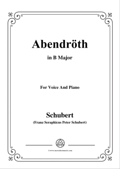 Schubert-Abendröth,in B Major,for Voice&Piano