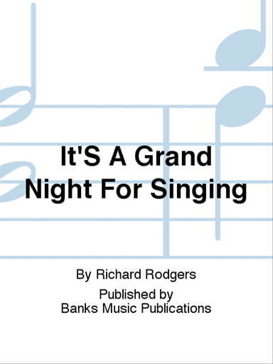 It's A Grand Night For Singing