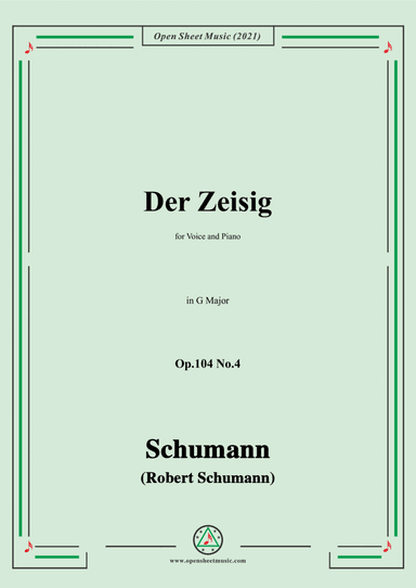 Schumann-Der Zeisig,Op.104 No.4,in G Major,for Voice and Piano