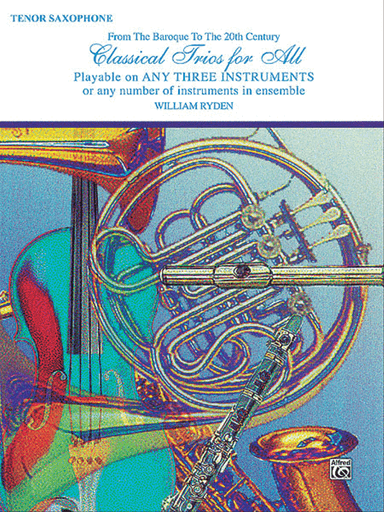 Classical Trios for All (From the Baroque to the 20th Century)