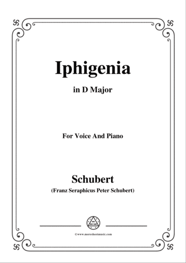Schubert-Iphigenia,in D Major,Op.98,No.3,for Voice and Piano