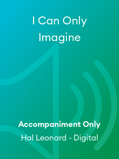 I Can Only Imagine