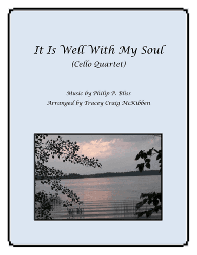 It Is Well With My Soul for Cello Quartet