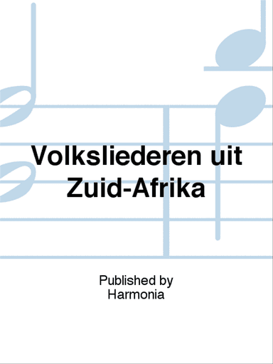 Volksliederen uit Zuid-Afrika