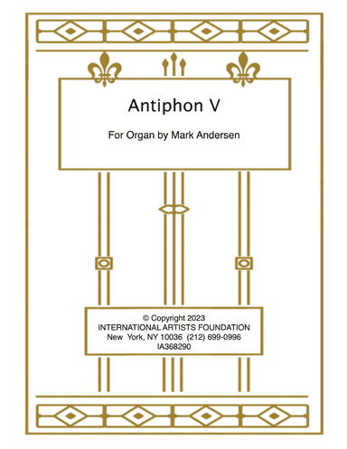 Antiphon V for organ by Mark Andersen
