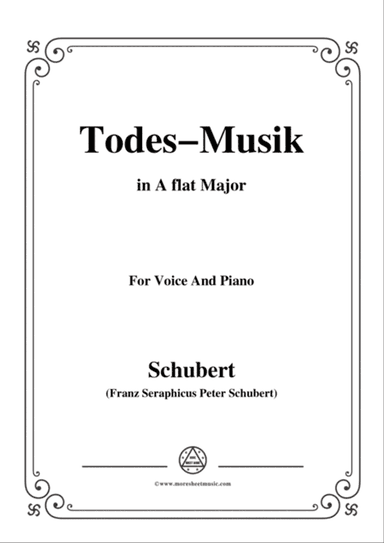 Schubert-Todes-Musik,Op.108 No.2,in A flat Major,for Voice&Piano