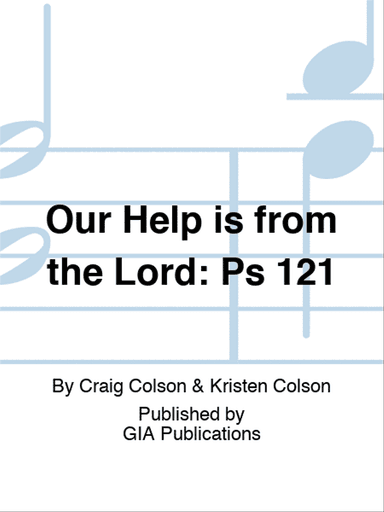 Our Help is from the Lord