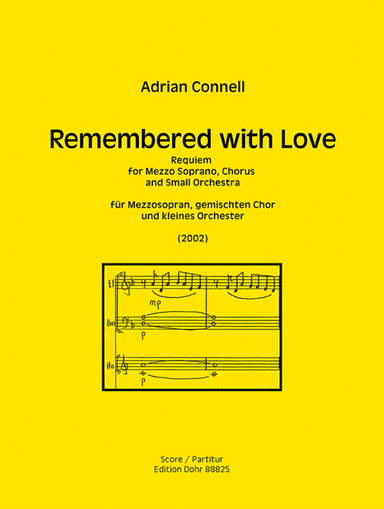 Remembered with Love (Requiem) für Mezzosopran, gemischten Chor und kleines Orchester (2002)