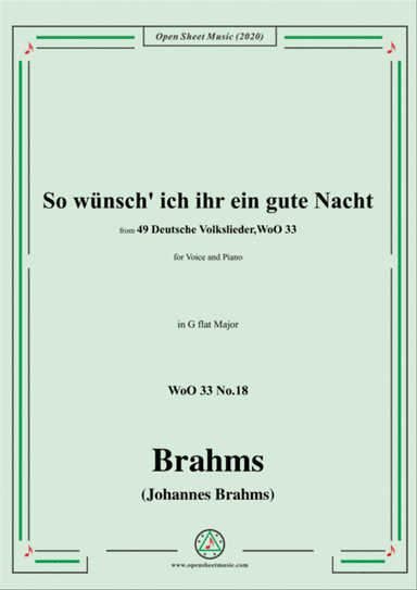 Brahms-So wünsch' ich ihr ein gute Nacht,WoO 33 No.18,in G flat Major,for Voice&Pno