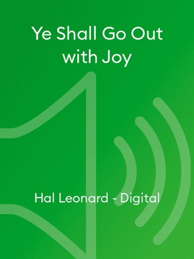 Ye Shall Go Out with Joy